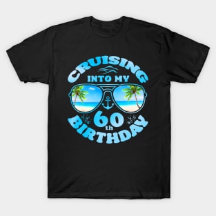 Cruising Into My 60Th Birthday 60Th Birthday Cruise 2024 T-Shirt